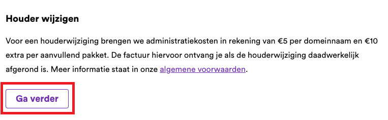 Schermafbeelding van Mijn Account › Domein beheer › Houder wijzigen. Klap Houder wijzigen open en klik op Ga verder