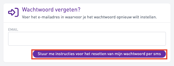 Schermafbeelding: 2. Vul je e-mailadres in en klik op de knop. Je krijgt een sms met een code
